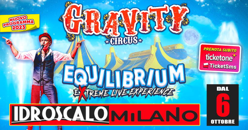 gravity-circus-idroscalo-milano-circo-spericolato-extreme-live-experience